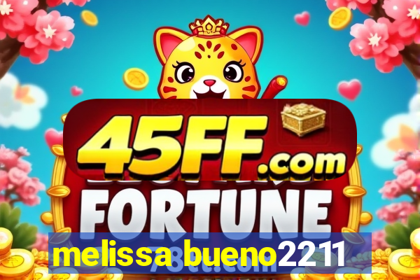 melissa bueno2211